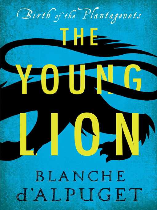 Title details for The Young Lion by Blanche d'Alpuget - Wait list